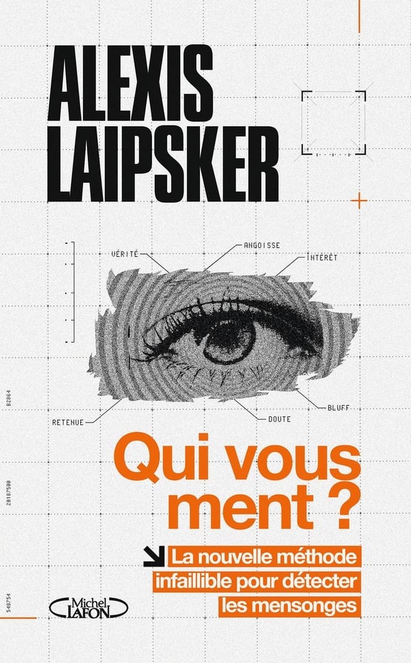 Qui vous ment ? - Alexis Laipsker