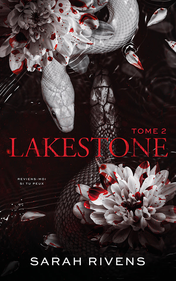 Lakestone - tome 2 - Sarah RIVENS