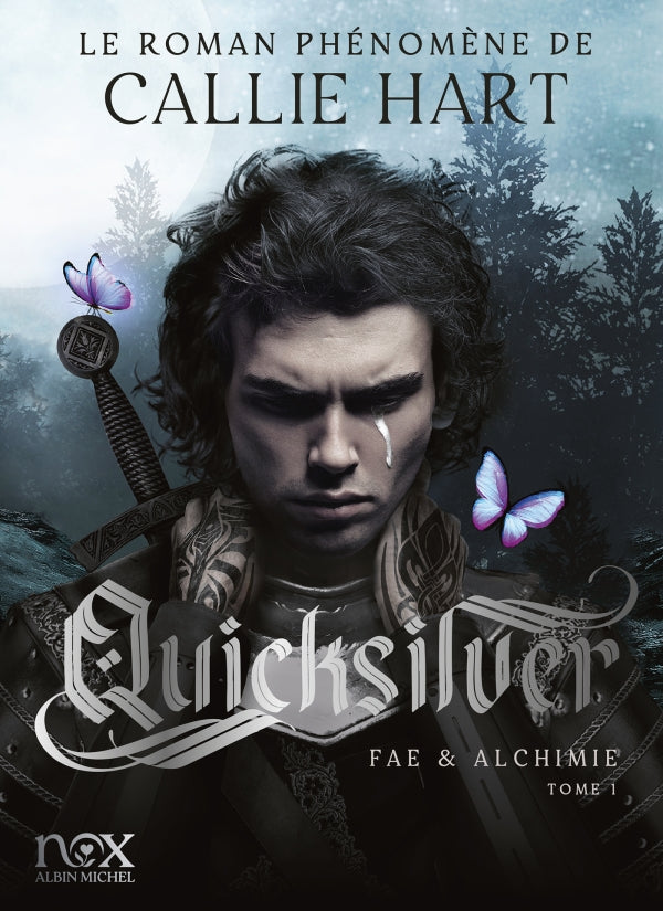 Quicksilver - Fae & Alchimie T1 (édition brochée - version française) - Callie HART