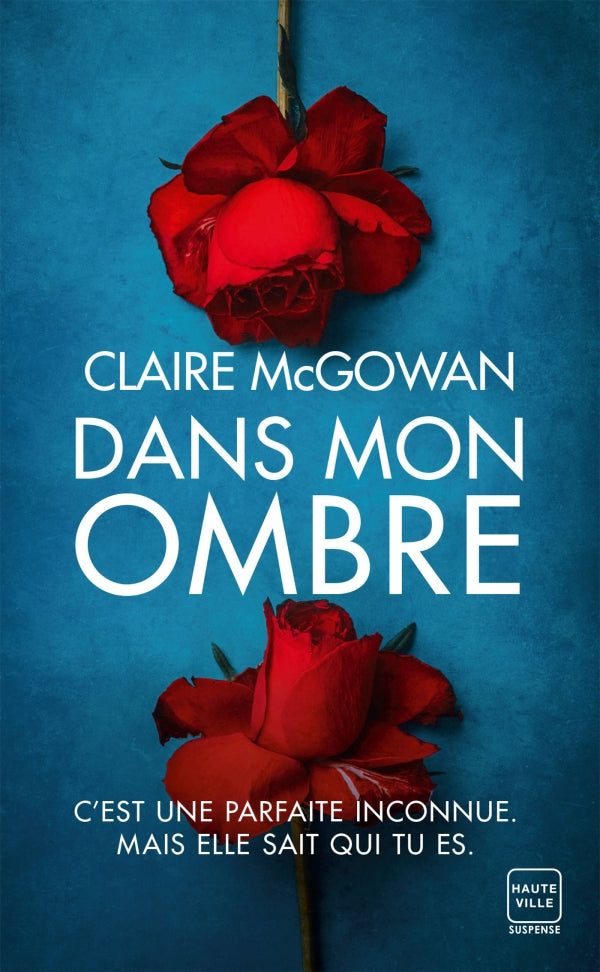 Dans mon ombre - Claire MCGOWAN