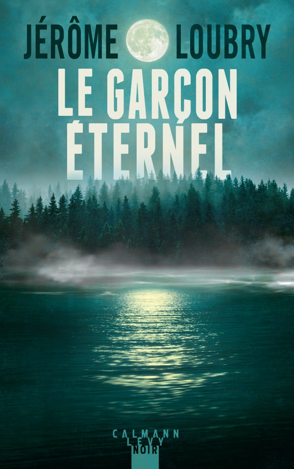 Le Garçon éternel - Jérôme LOUBRY