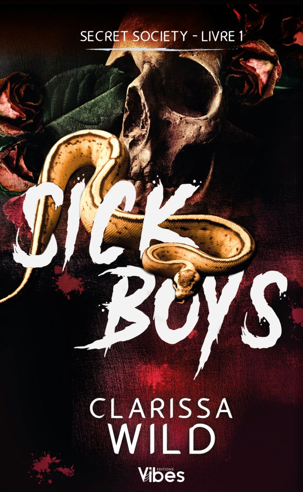 Secret society T1 Sick Boys - Clarissa WILD