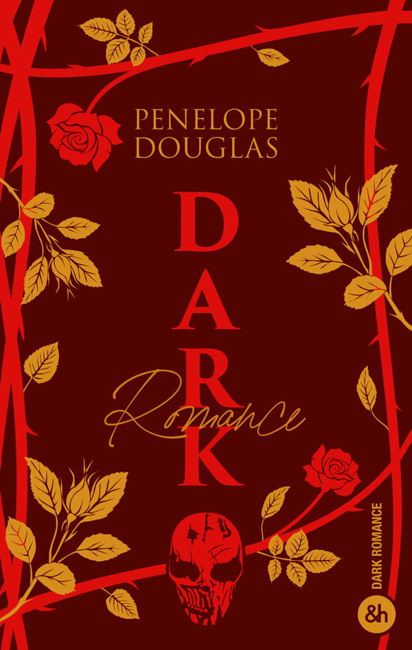 Dark Romance - Penelope DOUGLAS - Edition Collector