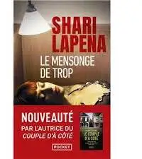 LE MENSONGE DE TROP - SHARI LAPENA