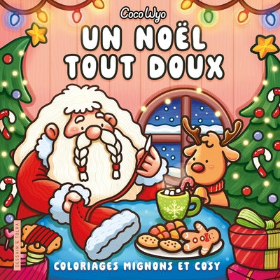 Un Noël tout doux - Coco Wyo- Coloriages mignons et cosy- Cosy colo