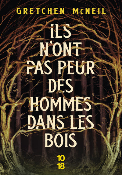 Ils n'ont pas peur des hommes dans les bois
