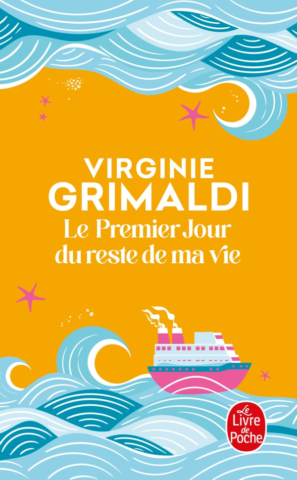 Le premier jour du reste de ma vie - Virginie Grimaldi