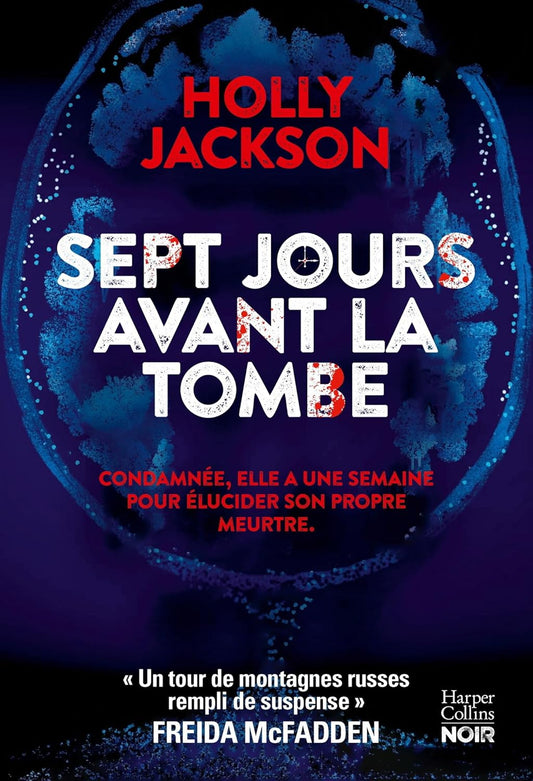 Sept jours avant la tombe - Holly JACKSON