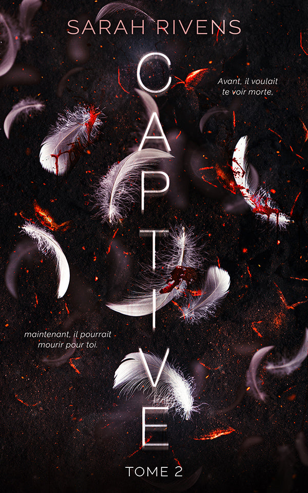 Captive - tome 2 - Sarah RIVENS