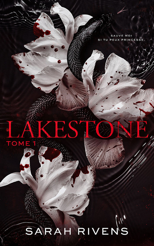 Lakestone - tome 1 - Sarah RIVENS