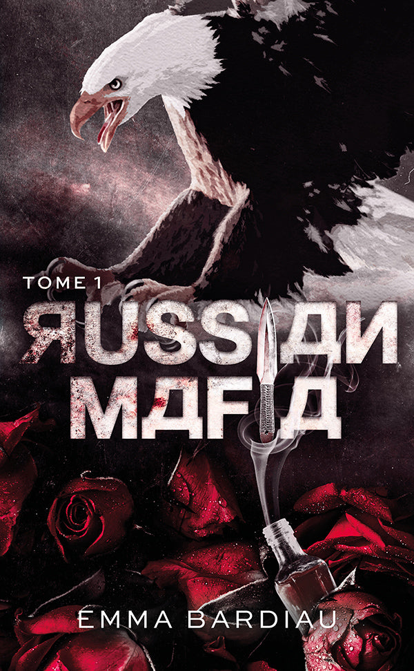 Russian Mafia - Tome 1 - Emma BARDIAU