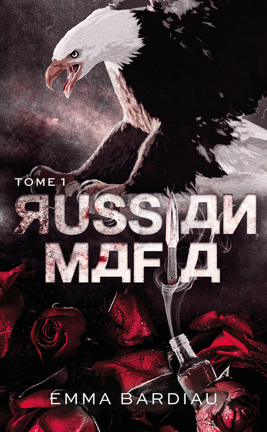 Russian Mafia - Tome 1 - Emma BARDIAU