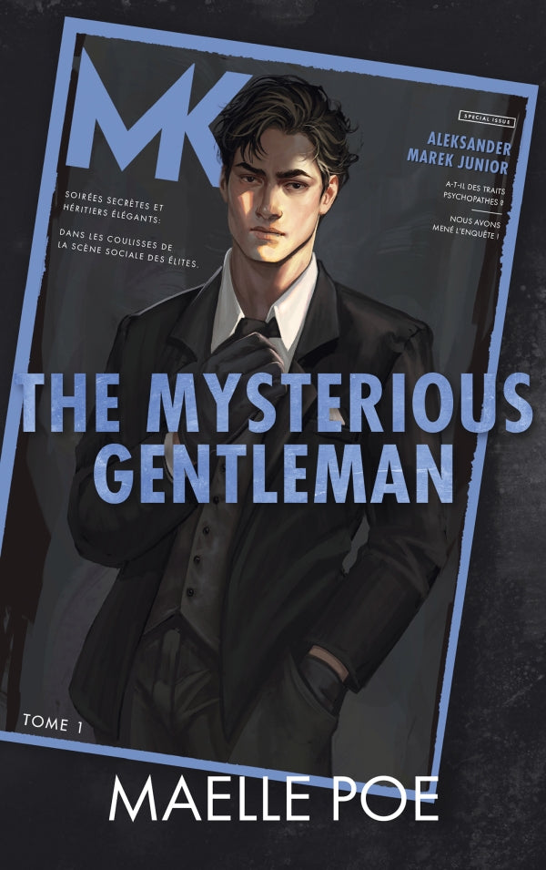 The Mysterious Gentleman  - Maelle Poe