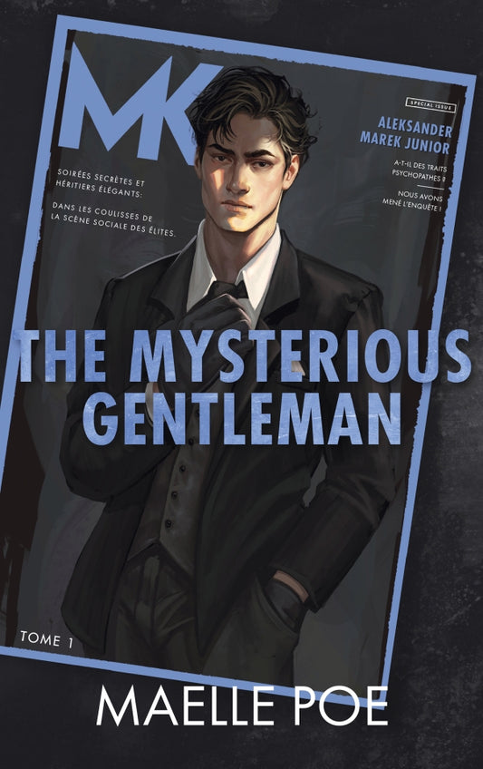 The Mysterious Gentleman  - Maelle Poe