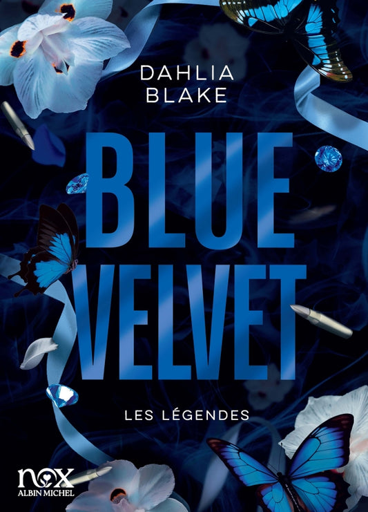 Les Légendes - tome 3 - Blue Velvet Dahlia BLAKE