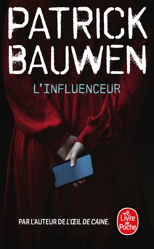 L'influenceur - Patrick Bauwen