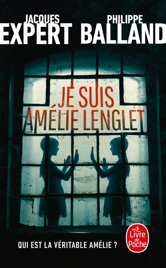 Je suis Amélie Lenglet - Jacques EXPERT, Philippe BALLAND