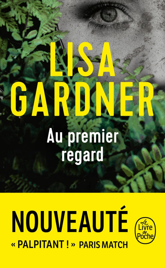 Au premier regard - Lisa Gardner