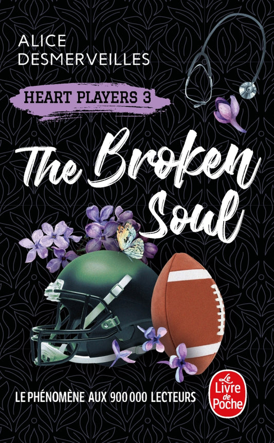 The Broken Soul (Heart Players, Tome 3) - Alice DESMERVEILLES