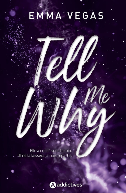 TELL ME WHY - Emma VEGAS - PRECOMMANDE