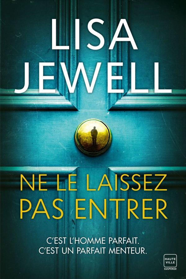Ne le laissez pas entrer - Lisa JEWELL