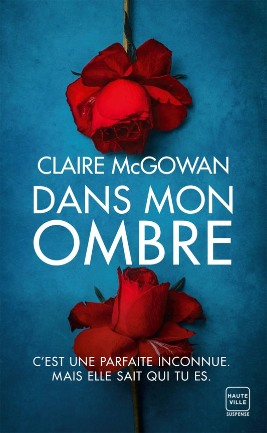 Dans mon ombre - Claire MCGOWAN