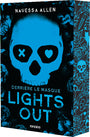 LIGHTS OUT - DERRIERE LE MASQUE - ALLEN NAVESSA