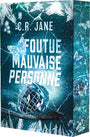 Foutue mauvaise personne - C.R. Jane