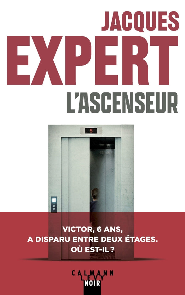 L'Ascenseur - Jacques EXPERT