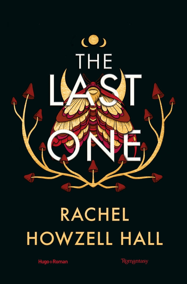 The last one Tome 1 - Rachel HOWZELL