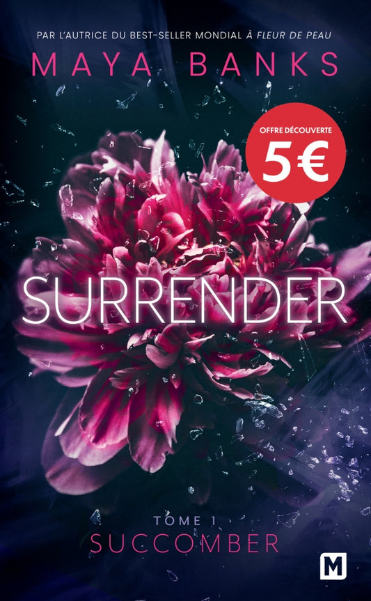 Surrender, T1 : Succomber - Maya BANKS