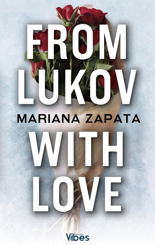 From Lukov, with love - Mariana ZAPATA