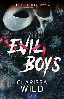 [PRÉCOMMANDE] - Secret society T2 - Evil Boys - Clarissa WILD