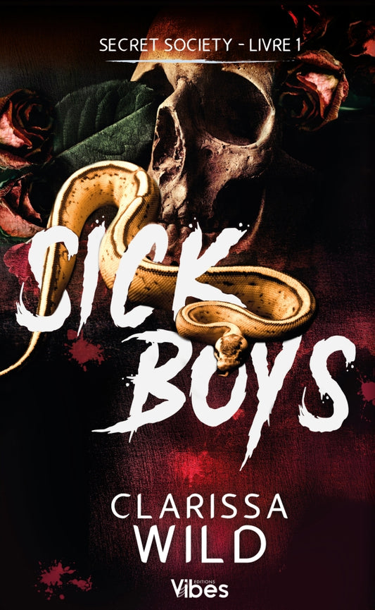 Secret society T1 Sick Boys - Clarissa WILD