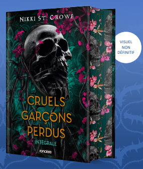 CRUELS GARÇONS PERDUS - Intégral - Nikki St. Crowe - Précommande