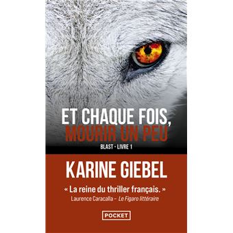 Et chaque fois, mourir un peu - Livre 1 Blast - Karine Giebel