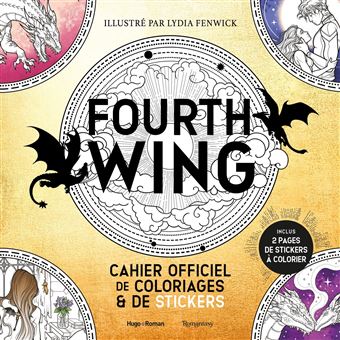 Fourth Wing : Le livre officiel de coloriage et de stickers - Lydia Fenwick