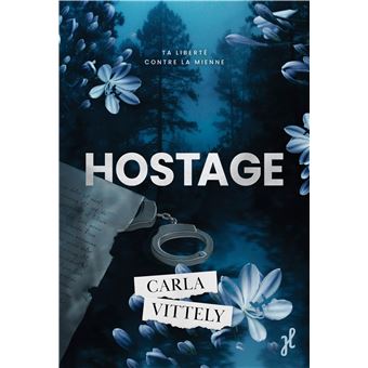 Hostage - Carla Vittely - Précommande