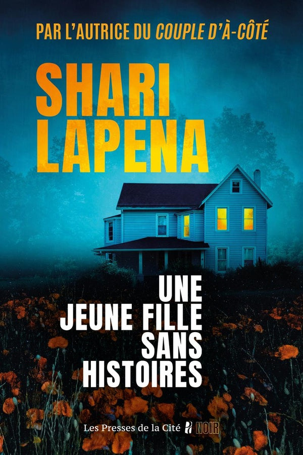 UNE JEUNE FILLE SANS HISTOIRES - SHARI LAPENA
