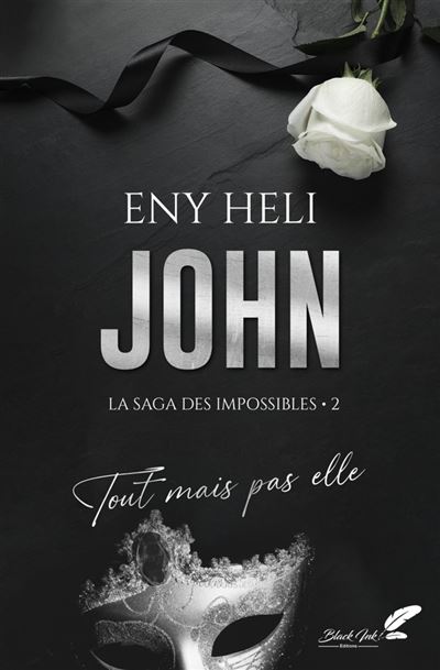 La Saga Des Impossibles T2 : John, tout mais pas elle - Eny Heli