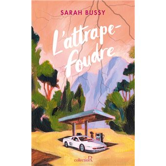 L'Attrape-foudre - Sarah Bussy