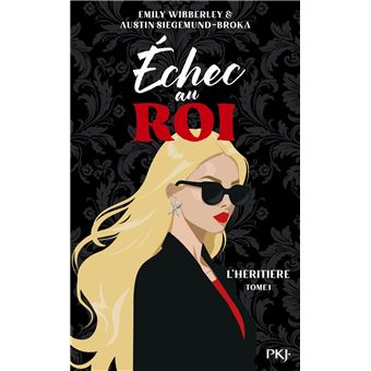 L'Héritière - Tome 1 Echec au roi - Emily Wibberley