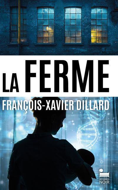 La Ferme -  François-Xavier Dillard