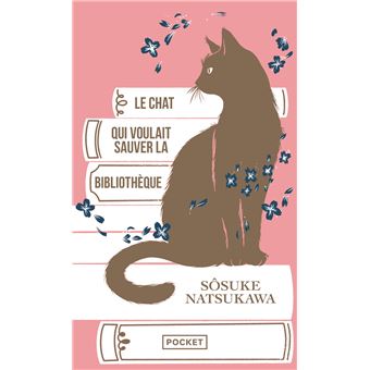 Le Chat qui voulait sauver la bibliothèque - Sosuke Natsukawa