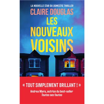 Les Nouveaux Voisins - Claire Douglas