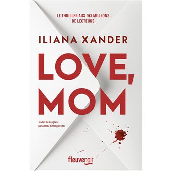 LOVE, MOM - Iliana Xander