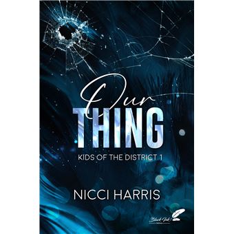 OUR THING Kids of the District 1 -  Nicci Harris