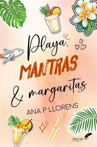 Playa, mantras et margaritas - Ana P. Llorens