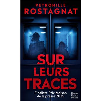 Sur leurs traces - Pétronille Rostagnat