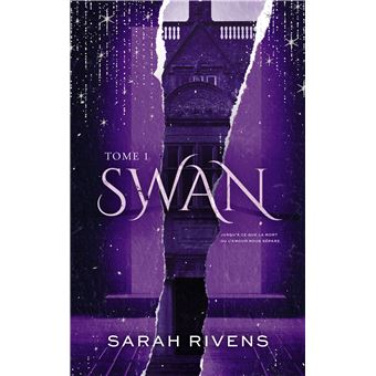 Swan - Tome 1 -  Sarah Rivens
